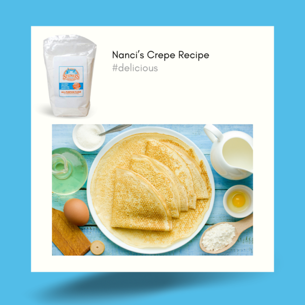 Steiner's Baking Co. all purpose flour blend and Nanci's crepes